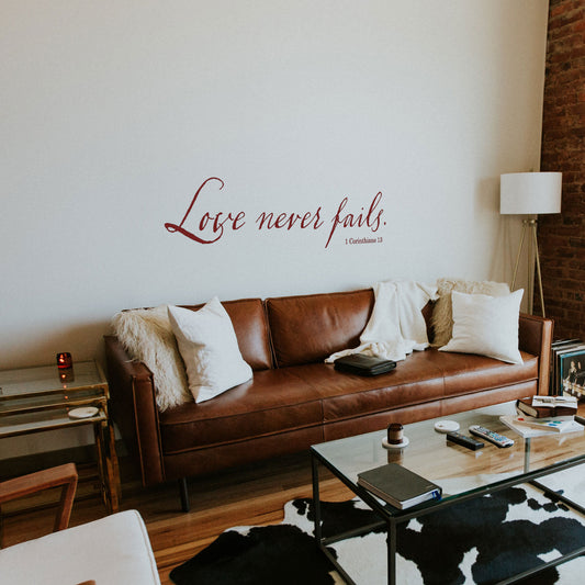 Love Never Fails Wall Decal