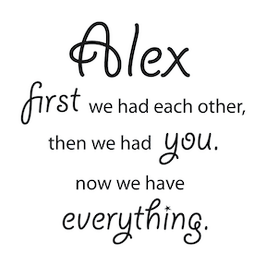 First We Had Each Other Then We Had You Personalized Wall Quote Decal — black-and-white design