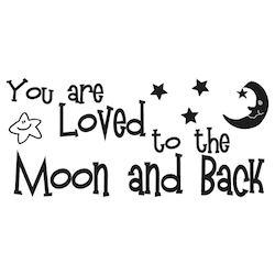 You Are Loved to the Moon and Back Wall Quote Decal - view 3