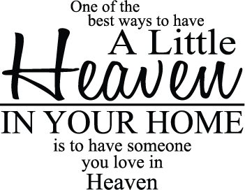 Heaven in Your Home Memorial Wall Quote Decal - view 3