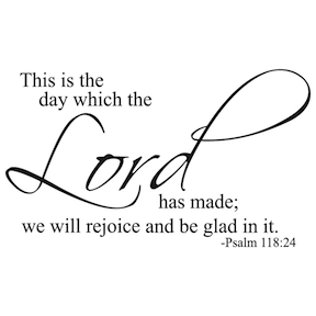 This Is the Day the Lord Has Made Wall Quote Decal - view 2