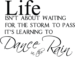 Dance in the Rain Wall Quote Decal - view 2