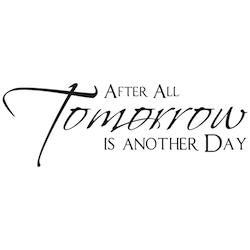 Tomorrow Is Another Day Wall Quote Decal - view 3