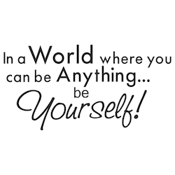 In a World Where You Can Be Anything Be Yourself Wall Quote Decal - view 3