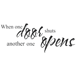 When One Door Shuts Another Opens Wall Quote Decal - view 2