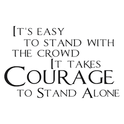 Courage to Stand Alone Wall Quote Decal - view 2