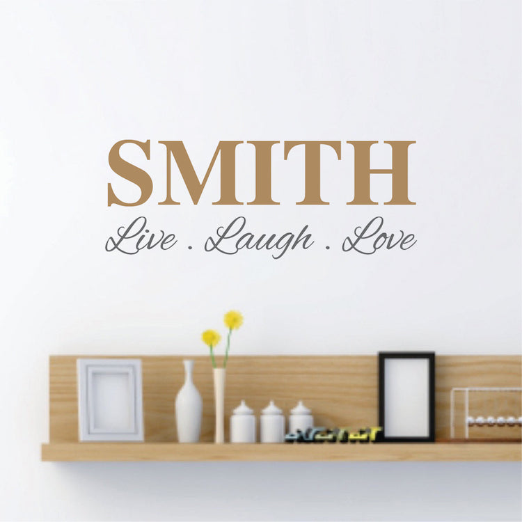 Custom Live Laugh Love Name Wall Decal