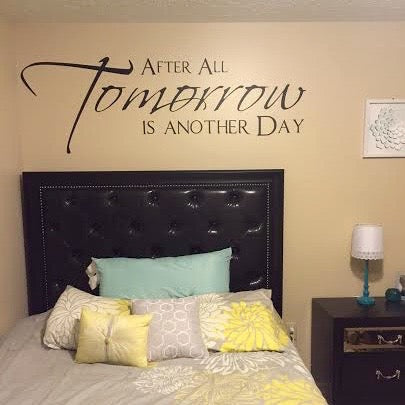Tomorrow Is Another Day Wall Quote Decal - view 2