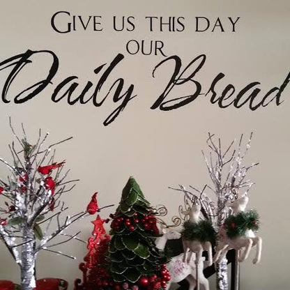 Give Us This Day Wall Quote Decal - view 2