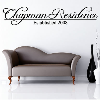 Personalized Chapman Residence Established 2008 wall lettering