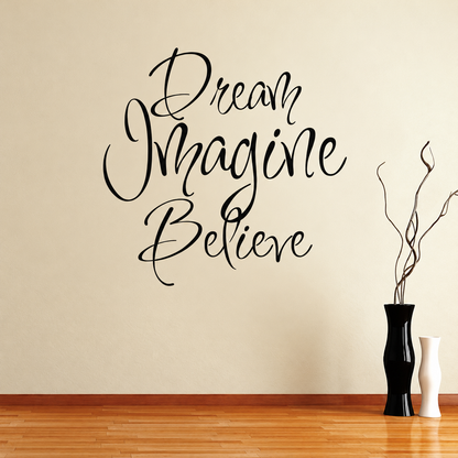 dream imagine believe square wall quote decal displayed on a wall