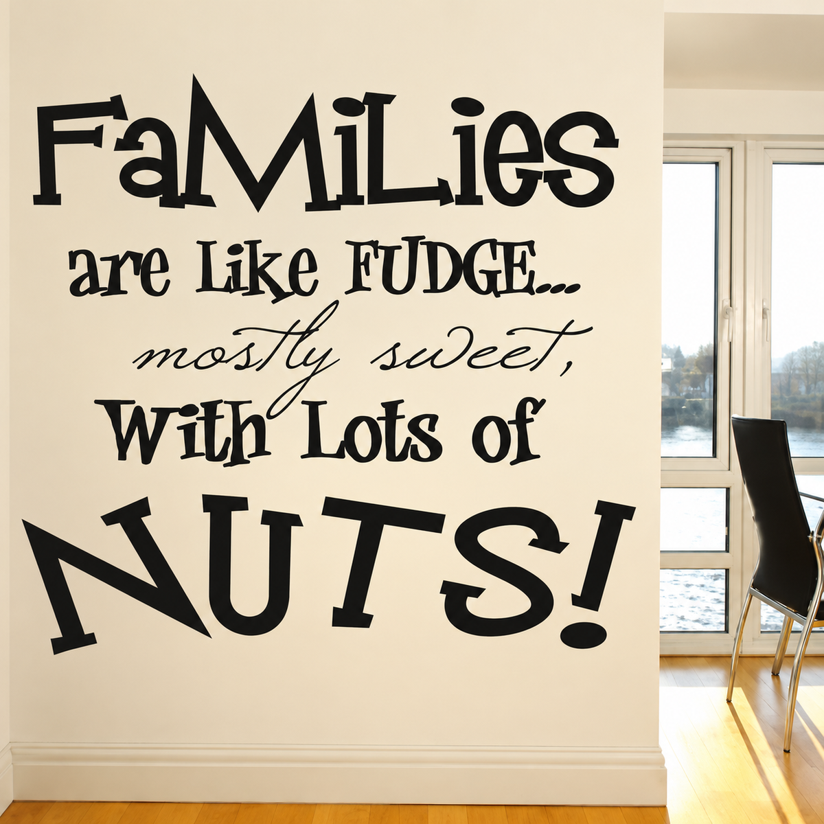Families are like fudge wall quote on a beige wall