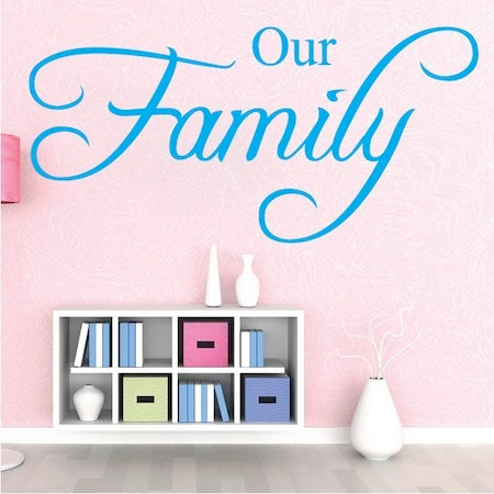 Our Family Wall Quote Decal