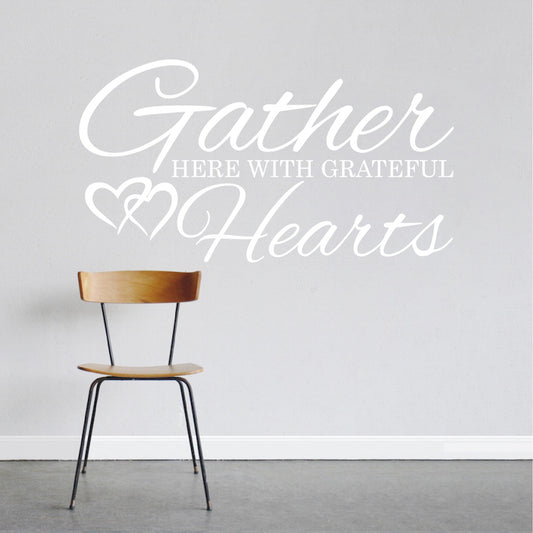Gather Here With Grateful Hearts Wall Quote
