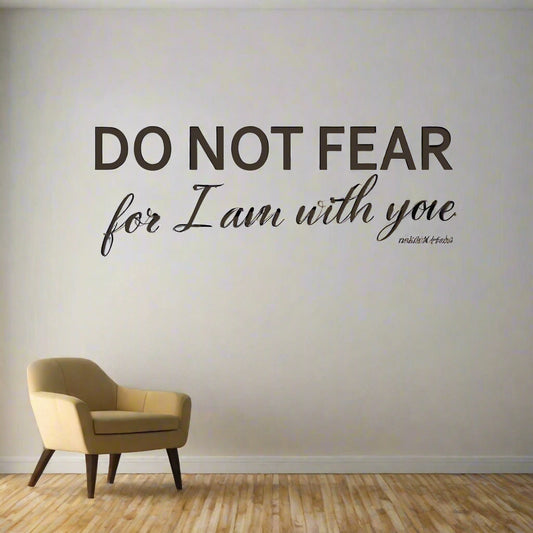Do Not Fear For I am With You Church Decal