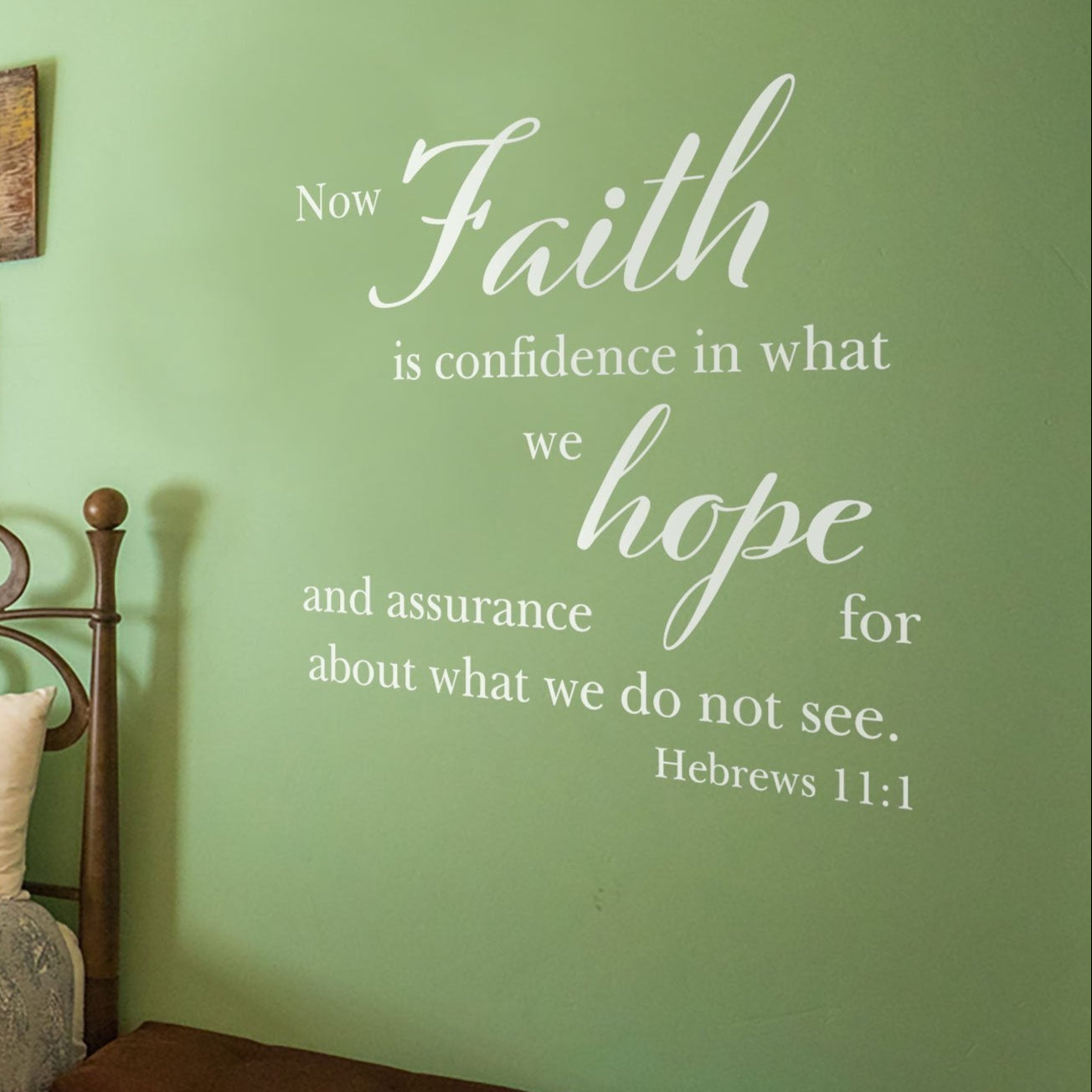 Faith Is The Confidence In Hope Wall Decal