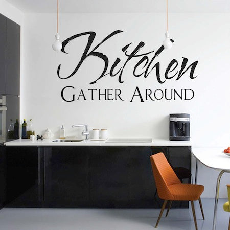 Gather Around Kitchen Wall Quote Decal - view 1