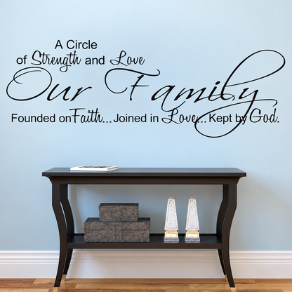 Our Family circle of strength and love quote above a console