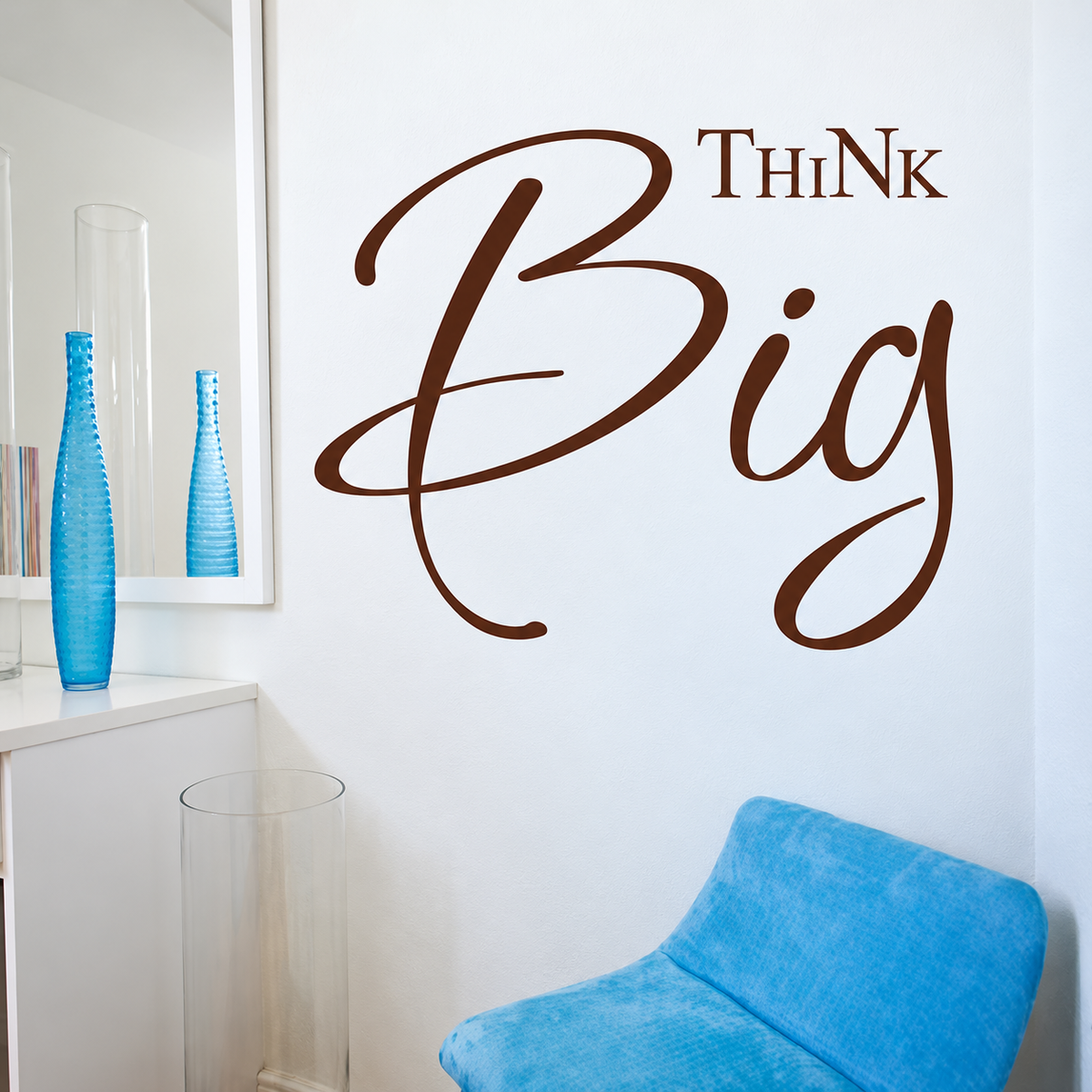 think big wall quote decal displayed on a wall