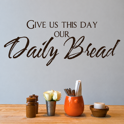Give Us This Day Wall Quote Decal on wall