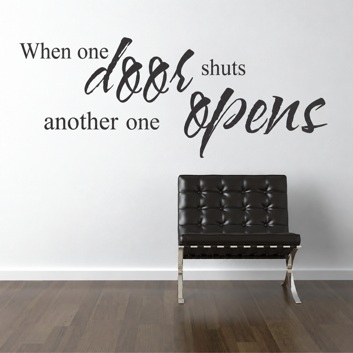 when one door shuts another opens wall quote decal displayed on a wall