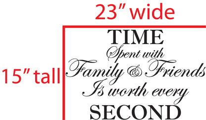 Time Spent With Family and Friends is Worth Every Second Wall Quote Sticker Kids Bedroom Art, q00