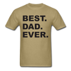 Best Dad Ever Unisex Classic T-Shirt - khaki
