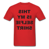Selfie Shirt Unisex Classic T-Shirt - red