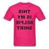 Selfie Shirt Unisex Classic T-Shirt - fuchsia