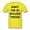 Selfie Shirt Unisex Classic T-Shirt - yellow