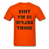Selfie Shirt Unisex Classic T-Shirt - orange