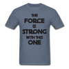 The Force Unisex Classic T-Shirt - denim