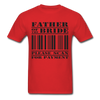 Father of the Bride Unisex Classic T-Shirt - red