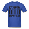 Father of the Bride Unisex Classic T-Shirt - royal blue